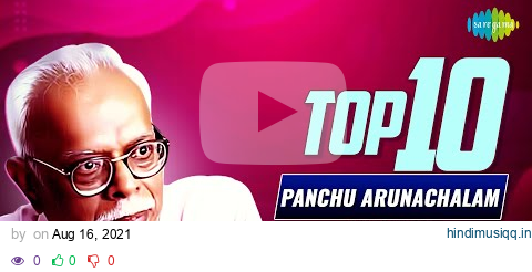 Top 10 Songs of Panchu Arunachalam | Pothuvaaga Enmanasu | Vizhiyile Malarnthadhu pagalworld mp3 song download