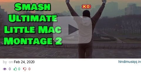 "LiTtLe MaC iS sTiLl BaD" (Smash Bros. Ultimate Montage) pagalworld mp3 song download