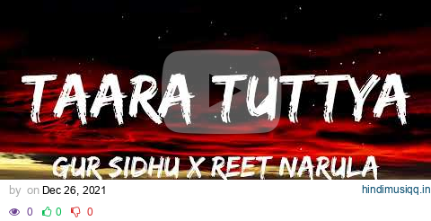 Taara Tuttya (Lyrical Video) Gur Sidhu | Reet Narula | Jassi Lohka | New Punjabi Song 2021| Lyrics | pagalworld mp3 song download