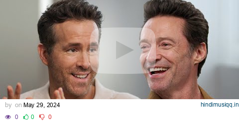 Ryan Reynolds & Hugh Jackman Interview Each Other | PEOPLE pagalworld mp3 song download