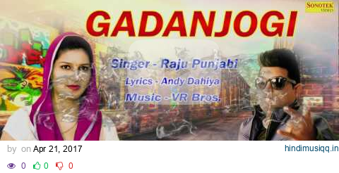 Gadan Jogi | Raju Punjabi Singer | Sapna Chaudhary | Andy Dahiya | New Harynvi Audio Songs pagalworld mp3 song download