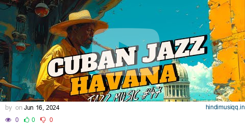 Havana Cuban Jazz Playlist - Perfect Summer Vibes for Shoulder Dancing pagalworld mp3 song download