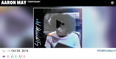 Aaron May - Temporary (Audio) pagalworld mp3 song download