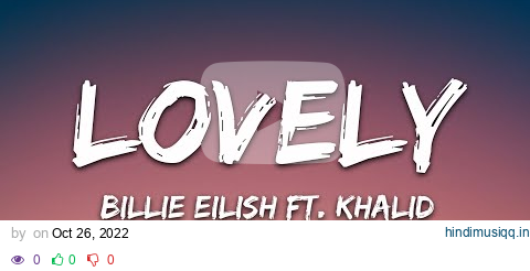 Billie Eilish - lovely (Lyrics) ft. Khalid pagalworld mp3 song download