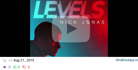 Nick Jonas - Levels (Official Audio) pagalworld mp3 song download