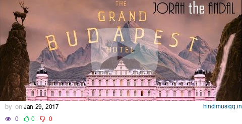 The Grand Budapest Hotel Suite pagalworld mp3 song download