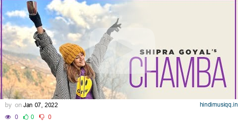 Chamba Kitni Door (Full Video) | Shipra Goyal | Latest Songs 2022 | pahadi Songs | Kunaal V pagalworld mp3 song download