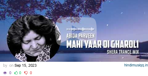 Mahi Yaar Di Gharoli Remix | Abida Parveen | SherA Mix pagalworld mp3 song download