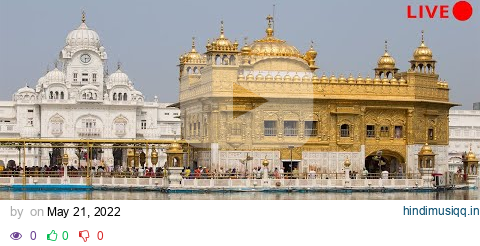 Live Sachkhand Sri Darbar Sahib | #LiveGoldenTempleAmritsar | 21 May 2022 | Mithi Sachi Bani pagalworld mp3 song download