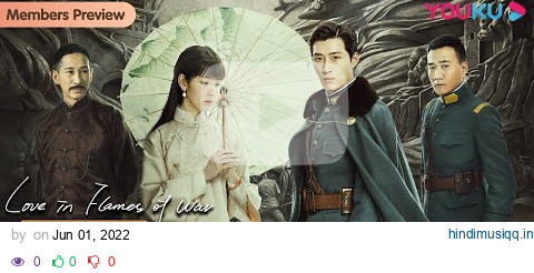 [Love in Flames of War] EP32 | Fall in Love with My Adopted Sister | Shawn Dou / Chen Duling | YOUKU pagalworld mp3 song download