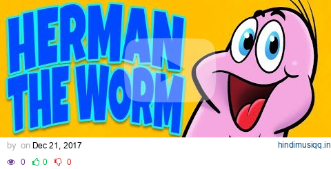 Herman the Worm - Camp Songs - Kids Action Songs - Children’s Songs by The Learning Station pagalworld mp3 song download