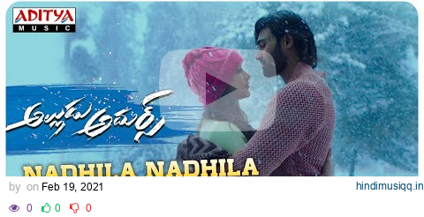 #AlluduAdhurs​ | Nadhila Nadhila Full Video Song | Bellamkonda Sreenivas | Nabha Natesh | DSP pagalworld mp3 song download