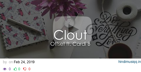 Offset - Clout (Lyrics / Lyric Video) ft. Cardi B pagalworld mp3 song download