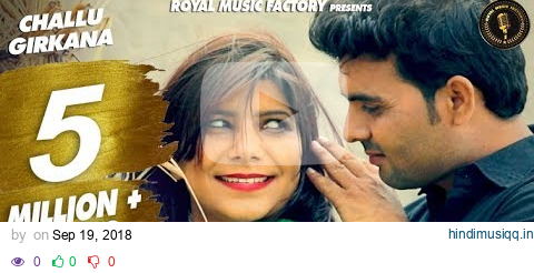 Challu Girkana | Lovekesh Sharma, Pooja Hooda | Sandeep Chandal | New Haryanvi Songs Haryanavi 2018 pagalworld mp3 song download