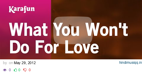 What You Won't Do For Love - Bobby Caldwell | Karaoke Version | KaraFun pagalworld mp3 song download