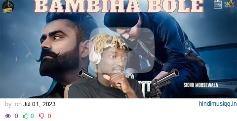 Bambiha Bole - Sidhu Moose Wala x Amrit Maan | First Time Hearing It | Reaction!!! pagalworld mp3 song download