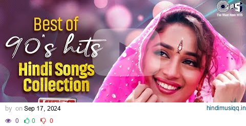 Best Of 90s Hits Hindi Songs Collection | 90s Evergreen Songs | Hindi Love Songs Jukebox pagalworld mp3 song download