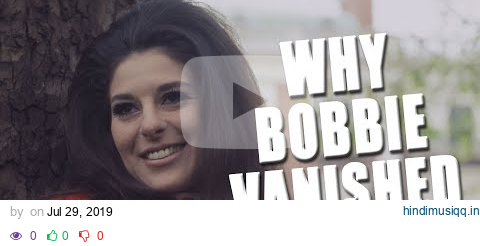 Why Bobbie Gentry Vanished - 'Ode To Billie Joe' Singer's Secret History pagalworld mp3 song download