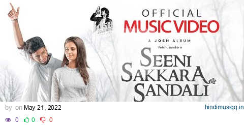 Seeni Sakkara Sandale - 4K Official Music Video | Josh | Vaishusundar | Dinesh | STR | Ranjith | pagalworld mp3 song download