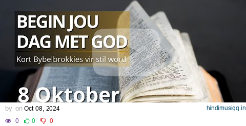 Ontdek Die Krag Van Johannes 1022-30  - Bybelbrokkies  8 Oktober. (DAGSTUKKIES VIR STILTETYD) pagalworld mp3 song download