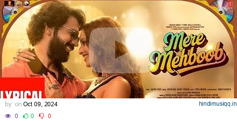 Mere Mehboob (LYRICS) - Shilpa Rao | Sachet Tandon | Rajkummar R | Triptii D | Sachin-Jigar pagalworld mp3 song download