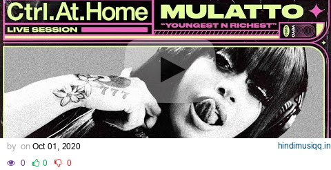 Mulatto - Youngest N Richest (Live Session) | Vevo Ctrl.At.Home pagalworld mp3 song download