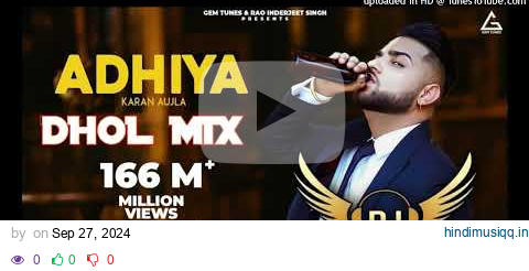 Adhiya Dhol Mix Ver 2 Karan Aujla Ft Lahoria Production pagalworld mp3 song download