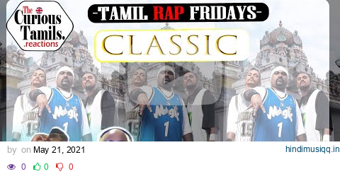 REACTION Yogi B & Natchatra - Madai Thiranthu | CURIOUS TAMILS | TAMIL RAP FRIDAYS pagalworld mp3 song download