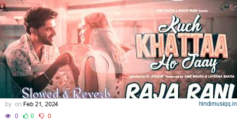 RAJA RANI (song) Slowed+Reverb 💞 || Lofi version use Headphones 🎧 ||Guru Randhawa pagalworld mp3 song download