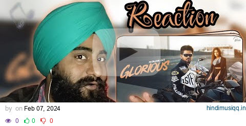 Reaction Glorious I Arjan Dhillon I Chobar I Brown Studios pagalworld mp3 song download