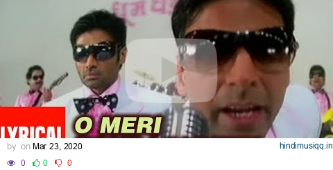 O Meri Zohrajabeen Lyrical Video Song| Phir Hera Pheri | Himesh Reshammiya|Akshay Kumar,Sunil Shetty pagalworld mp3 song download