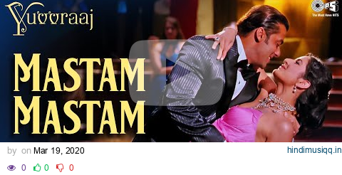 Mastam Mastam Full Video - Yuvvraaj | Salman Khan, Katrina Kaif | Sonu, Alka Yagnik| A.R Rahman pagalworld mp3 song download