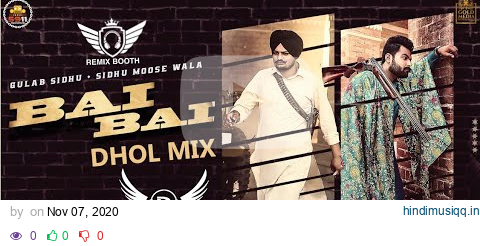 Bai Bai (22 22) Dhol Mix Gulab Sidhu X Sidhu Moosewala Ft.Dj Dinesh Loharu pagalworld mp3 song download