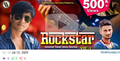 Latest Himachali Pahari Nonstop 2020 Rockstar By Narender Nittu | Rohit Modka | PahariGaana Records pagalworld mp3 song download