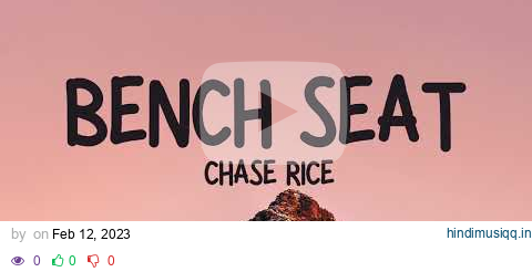 Chase Rice - Bench Seat (Lyrics) pagalworld mp3 song download