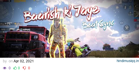 Baarish Ki Jaye × Pubg Mobile | Beat Sync Montage | @B Praak - Ft. Slore Gaming pagalworld mp3 song download