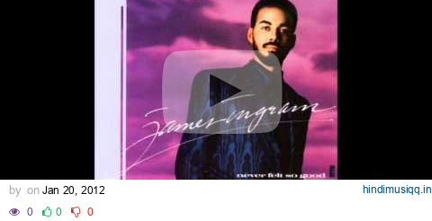 James Ingram-Always. (adult contemporary) pagalworld mp3 song download