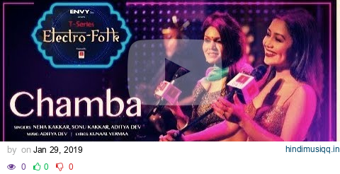 ELECTRO FOLK Chamba | Neha Kakkar, Sonu Kakkar, Aditya Dev | Bhushan Kumar | T-Series #7bkm #4hdp pagalworld mp3 song download