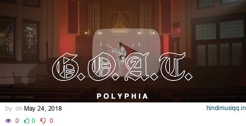 Polyphia | G.O.A.T. (Official Music Video) pagalworld mp3 song download