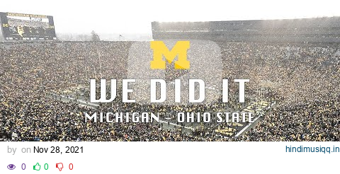 "We Did It" | Michigan vs Ohio State 2021 pagalworld mp3 song download