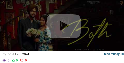 BOTH (Official Video) Romey Maan | Sulfa | SKY Digital | New/Latest Punjabi Songs @GurBillingMusic pagalworld mp3 song download