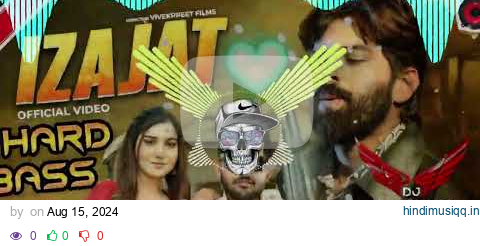 IZAJAT MASOOM SHARMA REMIX | SWARA VERMA | IJAZAT DJ REMIX SONG 2024 | Dj Saini Nambadar pagalworld mp3 song download