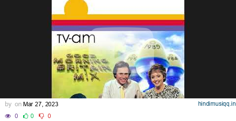 TV-am Theme Music - Full Version (Good Morning Britain Mix) pagalworld mp3 song download