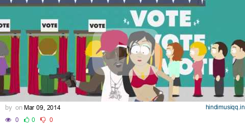 SouthPark ''Vote or Die'' HD Clip pagalworld mp3 song download