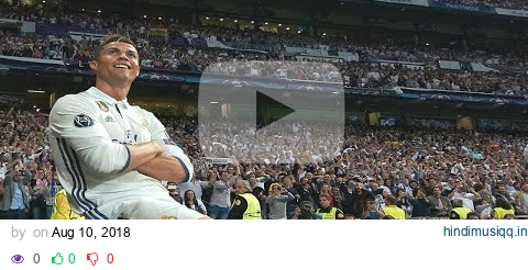 15 Cristiano Ronaldo Goals That Made The Crowd EXPLODE ● 2007-2018 ● HD pagalworld mp3 song download