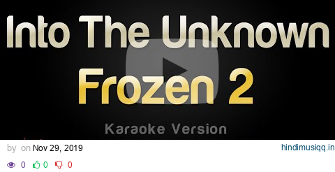 Frozen 2 - Into The Unknown (Karaoke Version) pagalworld mp3 song download