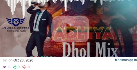 Adhiya Dhol Remix  | Karan Aujla |(Official Video) Street Gang Music| Dj Jass Beatzz pagalworld mp3 song download