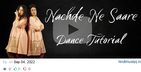 Nachde Ne Saare Dance Tutorial | Wedding Dance Choreography | Full Song Step by Step - NachoDesi pagalworld mp3 song download