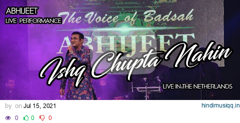 Ishq Chupta Nahin | Abhijeet Bhattacharya Live Performance | Live in The Netherlands | 4K HD pagalworld mp3 song download