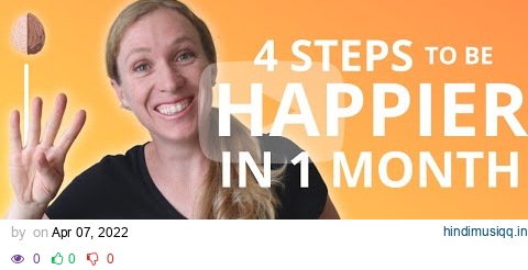 How to Be Happy Again (1/3) 4 Habits to be Happier in 1 Month pagalworld mp3 song download